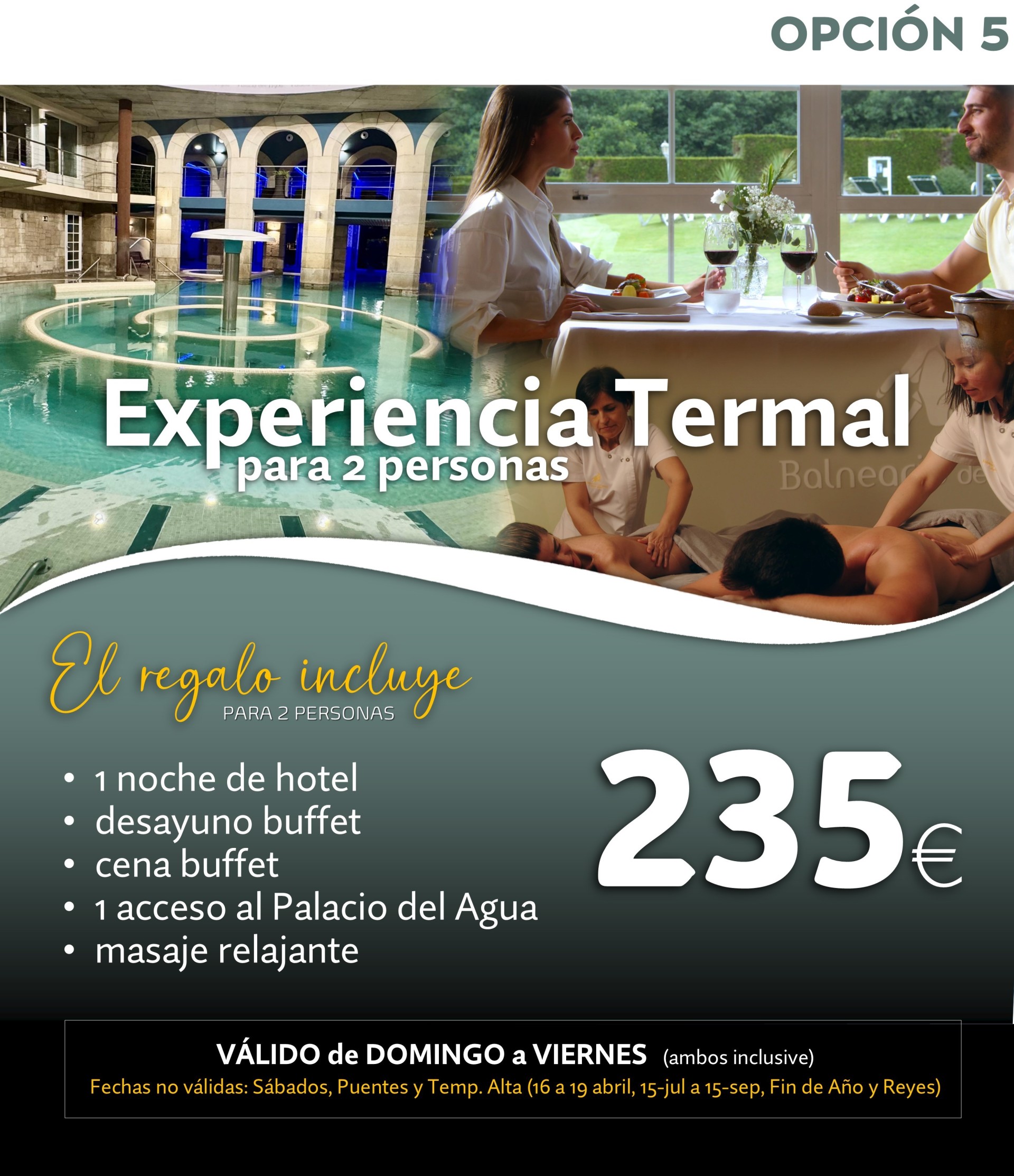 Hotel + Desayuno + Cena + Sesión 2 horas SPA Palacio del Agua + masaje (para 2 personas) - válido domingo a viernes