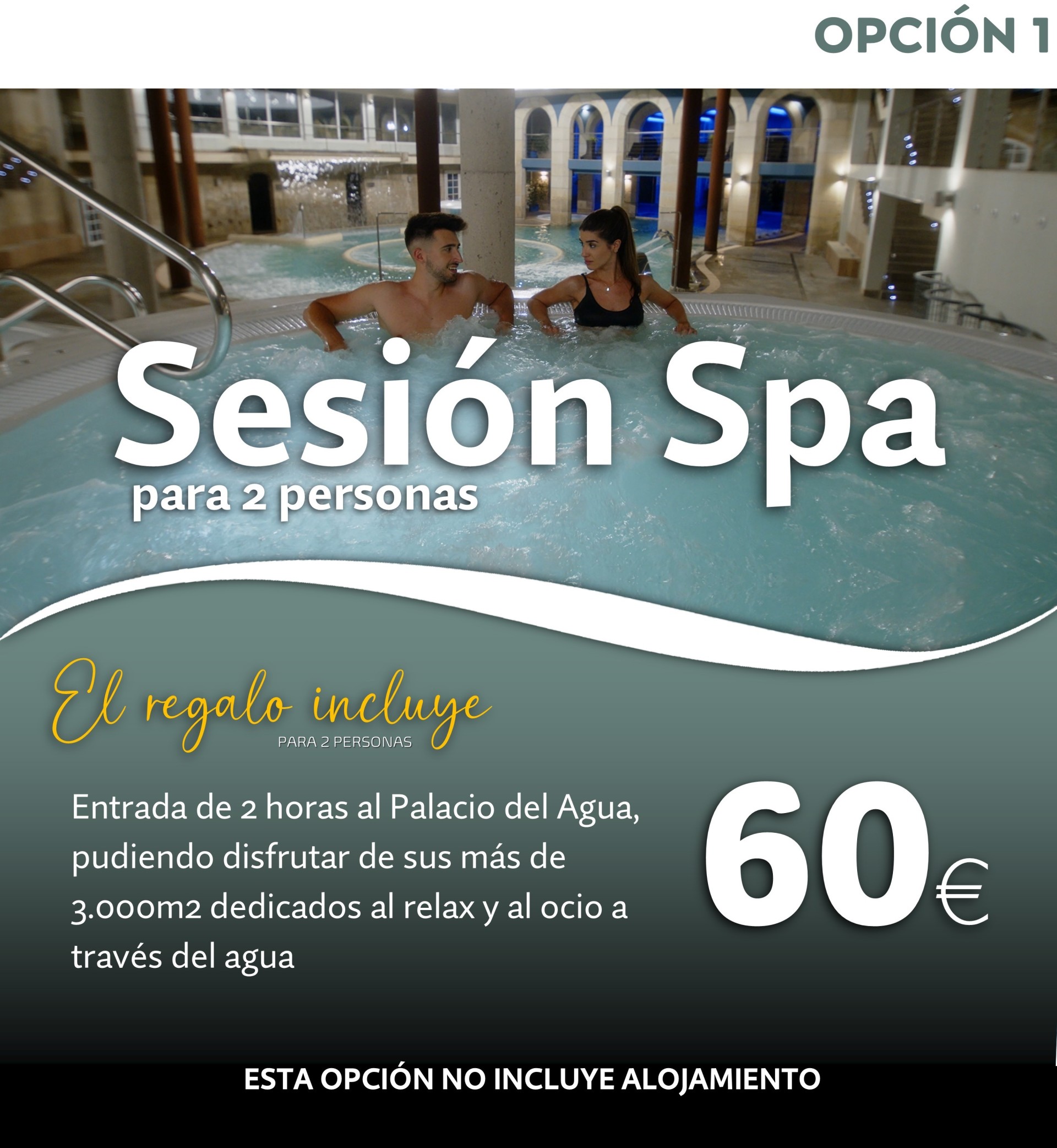 Sesión 2 horas SPA Palacio del Agua (para 2 personas)